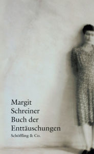 Title: Buch der Enttäuschungen, Author: Margit Schreiner