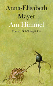 Title: Am Himmel, Author: Anna-Elisabeth Mayer