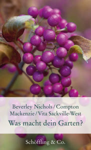 Title: Was macht dein Garten?, Author: Beverley Nichols