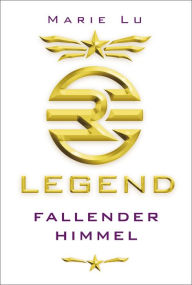 Title: Fallender Himmel: Legend Band 1, Author: Marie Lu