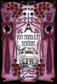 Title: Vom Mondlicht berührt (Revenant-Trilogie Band 2), Author: Amy Plum