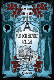 Title: Von den Sternen geküsst (Revenant-Trilogie Band 3), Author: Amy Plum