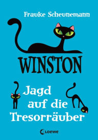 Title: Winston (Band 3) - Jagd auf die Tresorräuber, Author: Frauke Scheunemann