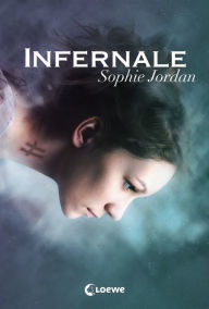 Title: Infernale (Band 1), Author: Sophie Jordan
