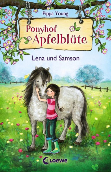 Ponyhof Apfelblüte (Band 1) - Lena und Samson