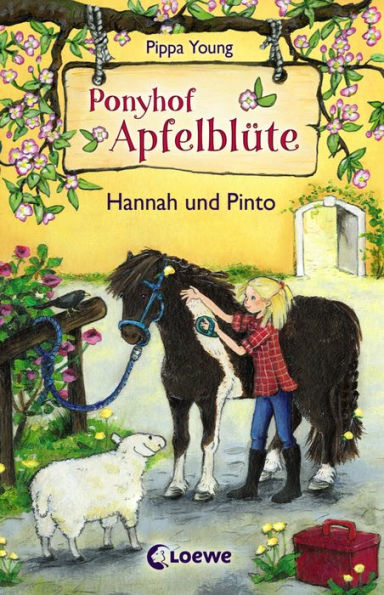 Ponyhof Apfelblüte (Band 4) - Hannah und Pinto