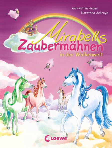 Mirabells Zaubermähnen in der Wolkenwelt (Band 4)