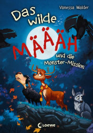 Title: Das wilde Mäh und die Monster-Mission (Band 2): Humorvolle Kinderbuchreihe ab 8 Jahre, Author: Vanessa Walder