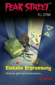 Title: Fear Street 13 - Eiskalte Erpressung: Die Buchvorlage zur Horrorfilmreihe auf Netflix, Author: R. L. Stine