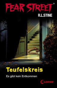 Title: Fear Street 12 - Teufelskreis: Die Buchvorlage zur Horrorfilmreihe auf Netflix, Author: R. L. Stine