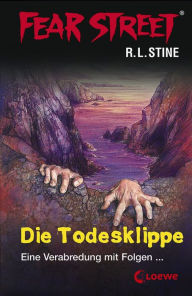 Title: Fear Street 11 - Die Todesklippe: Die Buchvorlage zur Horrorfilmreihe auf Netflix, Author: R. L. Stine