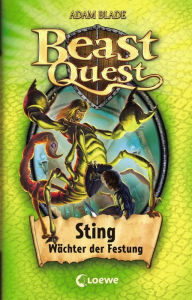 Title: Beast Quest (Band 18) - Sting, Wächter der Festung, Author: Adam Blade