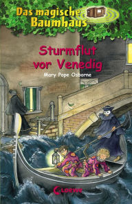 Title: Das magische Baumhaus (Band 31) - Sturmflut vor Venedig: Aufregende Abenteuer für Kinder ab 8 Jahre, Author: Mary Pope Osborne