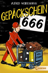 Title: Gepäckschein 666, Author: Alfred Weidenmann