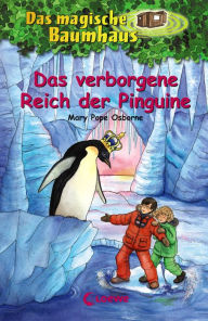 Title: Das magische Baumhaus (Band 38) - Das verborgene Reich der Pinguine, Author: Mary Pope Osborne