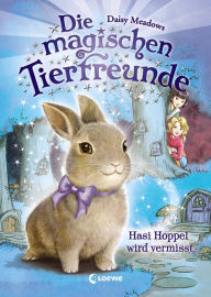 Title: Die magischen Tierfreunde (Band 1) - Hasi Hoppel wird vermisst, Author: Daisy Meadows