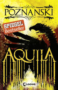 Title: Aquila, Author: Ursula Poznanski