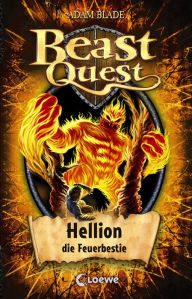 Beast Quest (Band 38) - Hellion, die Feuerbestie: Kinderbuch für Jungen und Mädchen ab 8 Jahre voller Spannung und Abenteuer