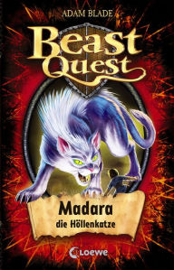 Title: Beast Quest (Band 40) - Madara, die Höllenkatze, Author: Adam Blade