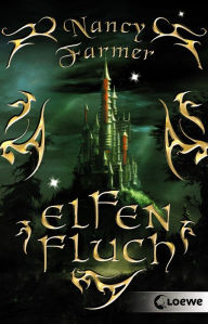 Title: Elfenfluch, Author: Nancy Farmer