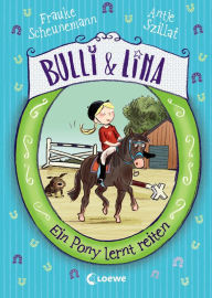 Title: Bulli & Lina (Band 2) - Ein Pony lernt reiten, Author: Frauke Scheunemann