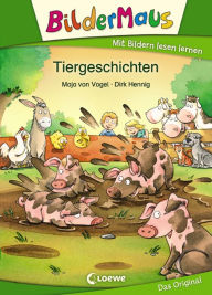 Title: Bildermaus - Tiergeschichten: Mit Bildern lesen lernen - Ideal für die Vorschule und Leseanfänger ab 5 Jahre, Author: Maja von Vogel