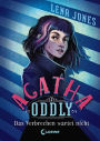 Agatha Oddly (Band 1) - Das Verbrechen wartet nicht: Detektiv-Roman