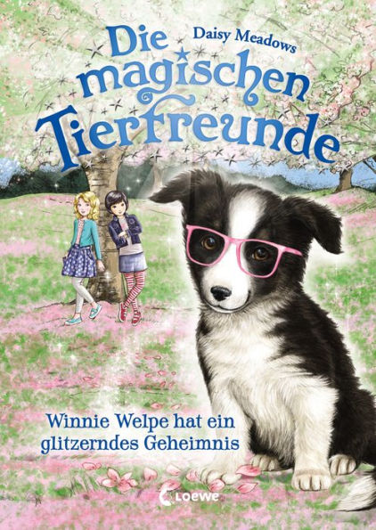 Die magischen Tierfreunde (Band 10) - Winnie Welpe hat ein glitzerndes Geheimnis: Erstlesebuch mit süßen Tieren ab 7 Jahre