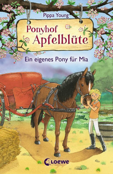 Ponyhof Apfelblüte (Band 13) - Ein eigenes Pony für Mia: ab 8 Jahre