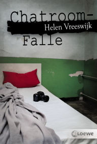 Title: Chatroom-Falle, Author: Helen Vreeswijk