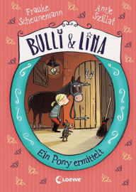 Title: Bulli & Lina (Band 4) - Ein Pony ermittelt, Author: Frauke Scheunemann