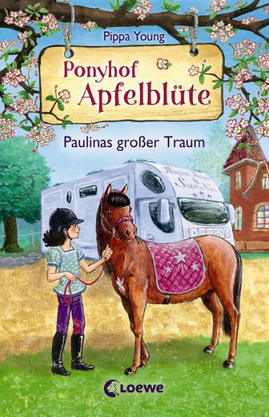 Ponyhof Apfelblüte (Band 14) - Paulinas großer Traum: Für Mädchen ab 8 Jahre