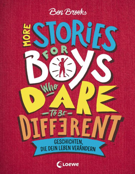 More Stories for Boys Who Dare to be Different - Geschichten, die dein Leben verändern