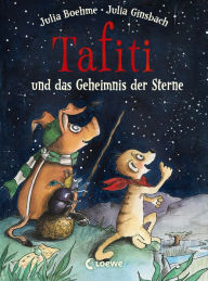 Title: Tafiti und das Geheimnis der Sterne (Band 14): Komm mit nach Afrika und lerne die Welt des beliebten Erdmännchens kennen - Erstlesebuch zum Vorlesen und ersten Selberlesen ab 6 Jahren, Author: Julia Boehme