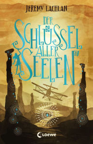 Title: Der Schlüssel aller Seelen (Chroniken von Bluehaven - Band 2): Mitreißender Fantasy-Roman ab 12 Jahre, Author: Jeremy Lachlan