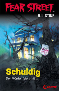 Title: Fear Street 51 - Schuldig: Die Buchvorlage zur Horrorfilmreihe auf Netflix, Author: R. L. Stine