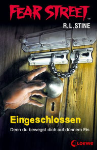 Title: Fear Street 53 - Eingeschlossen: Die Buchvorlage zur Horrorfilmreihe auf Netflix, Author: R. L. Stine