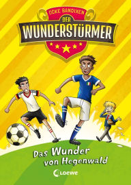 Title: Der Wunderstürmer (Band 6) - Das Wunder von Hegenwald: Lustiges Fußballbuch für Kinder ab 9 Jahre, Author: Ocke Bandixen