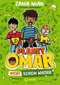 Online book download pdf Planet Omar (Band 3) - Nicht schon wieder: Lustiger Comic-Roman für Kinder ab 8 Jahre 9783732015757