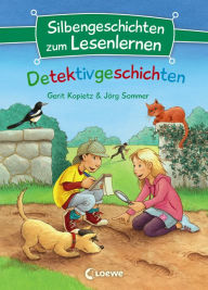 Title: Silbengeschichten zum Lesenlernen - Detektivgeschichten: Lesetraining für die Grundschule - Lesetexte mit farbiger Silbenmarkierung, Author: Gerit Kopietz