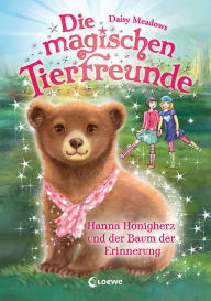 Title: Die magischen Tierfreunde (Band 18) - Hanna Honigherz und der Baum der Erinnerung: Erstlesebuch mit süßen Tieren ab 7 Jahren, Author: Daisy Meadows