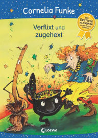 Title: Verflixt und zugehext: Der Erstleseklassiker von der Autorin illustriert - Magisches Kinderbuch zum ersten Selberlesen und Vorlesen ab 6 Jahren, Author: Cornelia Funke