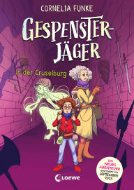 Title: Gespensterjäger in der Gruselburg (Band 3) - Mit 8 neu illustrierten Farbseiten: Cornelia Funkes Klassiker-Reihe in neuem Look! - Ein Gruselabenteuer mit viel Humor ab 8 Jahren, Author: Cornelia Funke