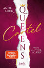 Queens Cartel (Band 1) - With All Your Scars: Slow Burn Romance mit einer Mischung aus Romantic Suspense, Medizin und Crime