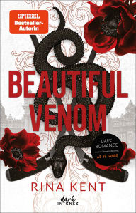 Title: Beautiful Venom (Vipers, Band 1): Dark Hockey-Romance von Bestsellerautorin Rina Kent - Ein gefährliches Spiel aus Verlangen, Rache und Macht, Author: Rina Kent