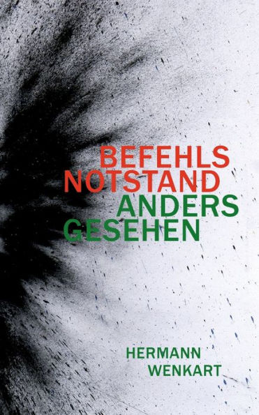 Befehlsnotstand anders gesehen: Tatsachenbericht eines jüdischen Lagerfunktionärs