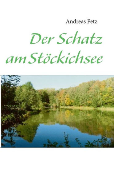 Der Schatz am Stï¿½ckichsee