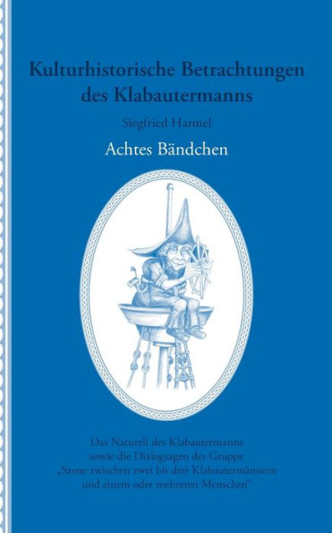 Kulturhistorische Betrachtungen des Klabautermanns - Achtes Bändchen