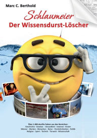 Title: Schlaumeier: Der Wissensdurst-Löscher., Author: Marc C Berthold