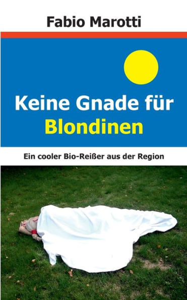 Keine Gnade für Blondinen